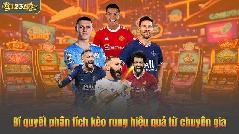 Bí quyết phân tích kèo rung hiệu quả từ chuyên gia